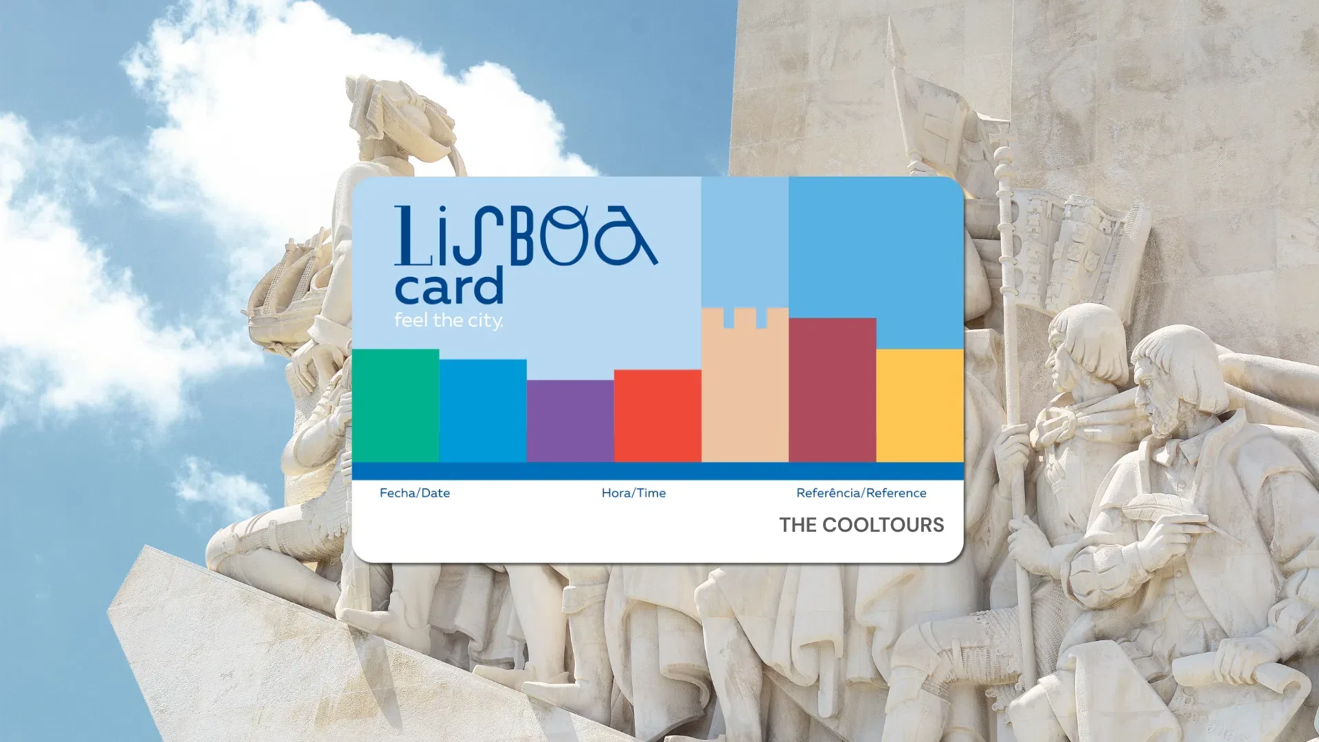 Lisboa Card displayed over the Monument to the Discoveries in Lisbon, showing colorful icons and the phrase “feel the city”